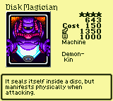 Disk Magician — Monster (Machine) [Demon-Kin] — Level 4 — Cost 150 — ATK 1350 / DEF 1000 — It seals itself inside a disc, but manifests physically when attacking.