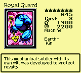 Royal Guard — Monster (Machine) [Earth-Kin] — Level 7 — Cost 3 — ATK 1900 / DEF 2200 — This mechanical soldier with its own will was developed to protect royalty.