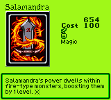 Salamandra — Magic (Magic) — Cost 100 — Salamandra's power dwells within fire-type monsters, boosting them by 1 level. ※