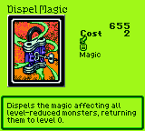 Dispel Magic — Magic (Magic) — Cost 2 — Dispels the magic affecting all level-reduced monsters, returning them to level 0.