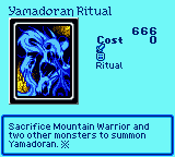 Yamadoran Ritual — Ritual (Ritual) — Cost 0 — Sacrifice Mountain Warrior and two other monsters to summon Yamadoran. ※