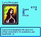 Lo's Prayer — Ritual (Ritual) — Cost 0 — Sacrifice Magnets #1 and two other monsters to summon Law Guardian. ※