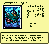 Fortress Whale — Monster (Fish) [Godly-Kin] — Level 7 — Cost 255 — ATK 2350 / DEF 2150 — It lurks in the sea and uses the powerful cannons on its back to shoot down enemies one by one.