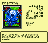 Megatron — Monster (Machine) [Demon-Kin] — Level 6 — Cost 91 — ATK 1400 / DEF 2000 — It attacks with laser cannons mounted on its left, right, and center.