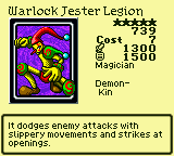 Warlock Jester Legion — Monster (Magician) [Demon-Kin] — Level 5 — Cost 7 — ATK 1300 / DEF 1500 — It dodges enemy attacks with slippery movements and strikes at openings.