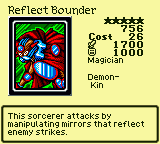 Reflect Bounder — Monster (Magician) [Demon-Kin] — Level 5 — Cost 26 — ATK 1700 / DEF 1000 — This sorcerer attacks by manipulating mirrors that reflect enemy strikes.