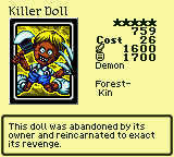Killer Doll — Monster (Demon) [Forest-Kin] — Level 5 — Cost 26 — ATK 1600 / DEF 1700 — This doll was abandoned by its owner and reincarnated to exact its revenge.