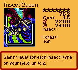 Insect Queen — Effect Monster (Insect) [Forest-Kin] — Level 7 — Cost 16 — ATK 2200 / DEF 2400 — Gains 1 level for each Insect-type on your field, up to 2.