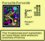 Parasite Paraside — Monster (Insect) [Forest-Kin] — Level 2 — Cost 29 — ATK 500 / DEF 300 — This troublesome pest parasitizes all living things while endlessly spawning offspring.
