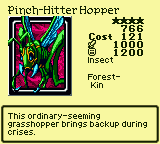 Pinch-Hitter Hopper — Monster (Insect) [Forest-Kin] — Level 4 — Cost 121 — ATK 1000 / DEF 1200 — This ordinary-seeming grasshopper brings backup during crises.