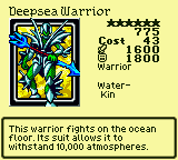 Deepsea Warrior — Monster (Warrior) [Water-Kin] — Level 6 — Cost 43 — ATK 1600 / DEF 1800 — This warrior fights on the ocean floor. Its suit allows it to withstand 10,000 atmospheres.
