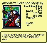 Absolute Defense Shogun — Monster (Warrior) [Black-Kin] — Level 8 — Cost 27 — ATK 1550 / DEF 2500 — This brave general stood guard for 1,000 days to protect someone dear.