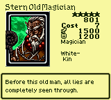 Stern Old Magician — Monster (Magician) [White-Kin] — Level 5 — Cost 7 — ATK 1500 / DEF 1200 — Before this old man, all lies are completely seen through.