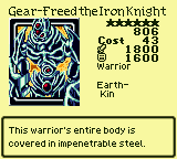 Gear-Freed the Iron Knight — Monster (Warrior) [Earth-Kin] — Level 6 — Cost 43 — ATK 1800 / DEF 1600 — This warrior's entire body is covered in impenetrable steel.