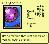 Giant Virus — Monster (Demon) [Black-Kin] — Level 3 — Cost 87 — ATK 1000 / DEF 100 — It's so terrible that just one virion can kill even a dragon.