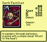 Dark Familiar — Monster (Demon) [Demon-Kin] — Level 2 — Cost 29 — ATK 500 / DEF 500 — It wanders through darkness, slaying with a single spear thrust to the heart.