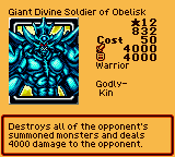 Giant Divine Soldier of Obelisk — Effect Monster (Warrior) [Godly-Kin] — Level 12 — Cost 50 — ATK 4000 / DEF 4000 — Destroys all of the opponent's summoned monsters and deals 4000 damage to the opponent.