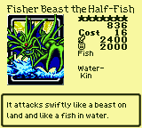 Fisher Beast the Half-Fish — Monster (Fish) [Water-Kin] — Level 7 — Cost 16 — ATK 2400 / DEF 2000 — It attacks swiftly like a beast on land and like a fish in water.
