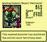 Masked Demon-Beast 'Hellraiser' — Monster (Beast) [Demon-Kin] — Level 10 — Cost 3 — ATK 3200 / DEF 2700 — This masked monster has mastered the world's most terrifying spell.