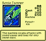 Sonic Jammer — Monster (Machine) [Forest-Kin] — Level 2 — Cost 42 — ATK 350 / DEF 650 — This machine cicada attacks with sound waves and lives for only seven days.