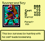 Boomerang Boy — Monster (Warrior) [Forest-Kin] — Level 3 — Cost 79 — ATK 950 / DEF 400 — This boy survives by hunting with his self-made boomerang.