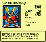 Raijin' Wallaby — Monster (Beast) [Thunder-Kin] — Level 3 — Cost 72 — ATK 900 / DEF 350 — Having mastered the legendary Thunder Punch technique, this wallaby's power is tremendous.