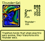 Thunder Eel — Monster (Fish) [Thunder-Kin] — Level 3 — Cost 53 — ATK 350 / DEF 750 — Tradition holds that when electric eels evolve, they transform into thunder eels.