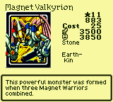 Magnet Valkyrion — Monster (Stone) [Earth-Kin] — Level 11 — Cost 25 — ATK 3500 / DEF 3850 — This powerful monster was formed when three Magnet Warriors combined.