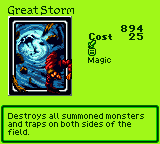 Great Storm — Magic (Magic) — Cost 25 — Destroys all summoned monsters and traps on both sides of the field.