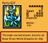 Holy Elf — Magician [White-Kin] — Level 6 — Cost 91 — ATK 800 / DEF 2000 — Through sacred prayer, boosts all Blue-Eyes White Dragons by 30%.