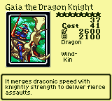 Gaia the Dragon Knight — Dragon [Wind-Kin] — Level 8 — Cost 41 — ATK 2600 / DEF 2100 — It merges draconic speed with knightly strength to deliver fierce assaults.