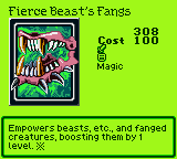 Fierce Beast's Fangs — Magic (Magic) — Cost 100 — Empowers beasts, etc., and fanged creatures, boosting them by 1 level. ※