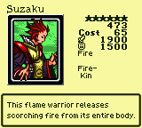 Suzaku — Fire [Fire-Kin] — Level 6 — Cost 65 — ATK 1900 / DEF 1500 — This flame warrior releases scorching fire from its entire body.