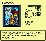 Garvas — Beast [Forest-Kin] — Level 6 — Cost 91 — ATK 2000 / DEF 1700 — This incarnation of evil takes the form of a beast resembling a winged lion.
