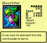 Absarbiter — Monster (Bird-Beast) [Illusion-Kin] — Level 5 — Cost 5 — ATK 1300 / DEF 1400 — It can suck its opponent into the world inside its mirror.