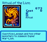 Ritual of the Lion — Ritual (Ritual) — Cost 0 — Sacrifice Leogun and two other monsters to summon Super War-Lion.