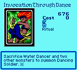 Invocation Through Dance — Ritual (Ritual) — Cost 0 — Sacrifice Water Dancer and two other monsters to summon Dancing Soldier. ※