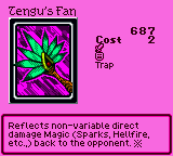 Tengu's Fan — Trap (Trap) — Cost 2 — Reflects non-variable direct damage Magic (Sparks, Hellfire, etc.,) back to the opponent. ※