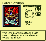 Law Guardian — Monster (Warrior) [Godly-Kin] — Level 8 — Cost 255 — ATK 2050 / DEF 2500 — This law guardian attacks with sword-shaped arms and never tolerates fraud.
