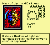 Mask of Light and Darkness — Monster (Magician) [Godly-Kin] — Level 6 — Cost 255 — ATK 2000 / DEF 1800 — It shows illusions of light and darkness swirling 'gunya-gunya' to confuse opponents.