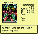 Baphomet — Demon [Demon-Kin] — Level 6 — Cost 43 — ATK 1400 / DEF 1800 — Its great wings can apparently deflect any wind.
