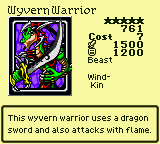 Wyvern Warrior — Beast [Wind-Kin] — Level 5 — Cost 7 — ATK 1500 / DEF 1200 — This wyvern warrior uses a dragon sword and also attacks with flame.