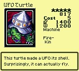 UFO Turtle — Machine [Fire-Kin] — Level 5 — Cost 5 — ATK 1400 / DEF 1200 — This turtle made a UFO its shell. Surprisingly, it can actually fly.