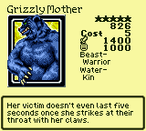 Grizzly Mother — Beast-Warrior [Water-Kin] — Level 5 — Cost 5 — ATK 1400 / DEF 1000 — Her victim doesn't even last five seconds once she strikes at their throat with her claws.